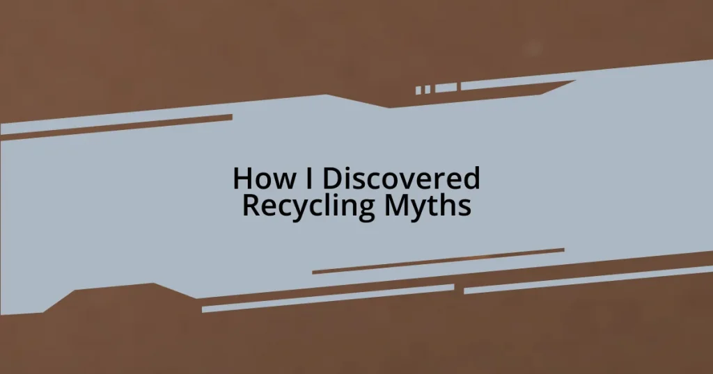 How I Discovered Recycling Myths