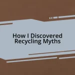 How I Discovered Recycling Myths
