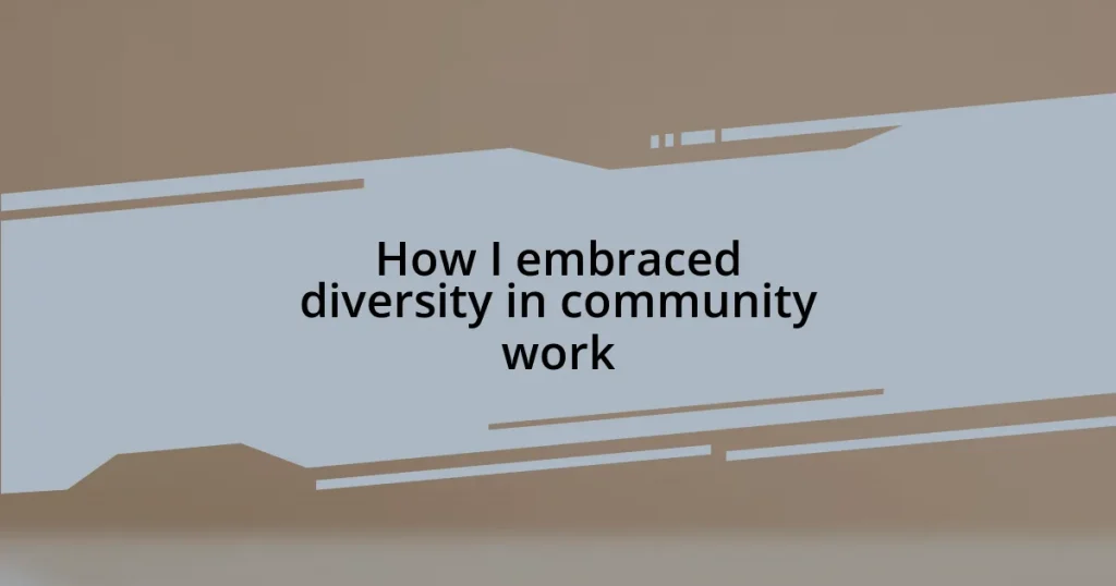 How I embraced diversity in community work