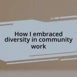 How I embraced diversity in community work