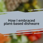 How I embraced plant-based dishware