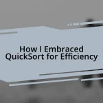 How I Embraced QuickSort for Efficiency
