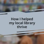 How I helped my local library thrive
