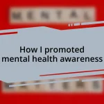 How I promoted mental health awareness