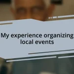 My experience organizing local events