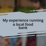 My experience running a local food bank