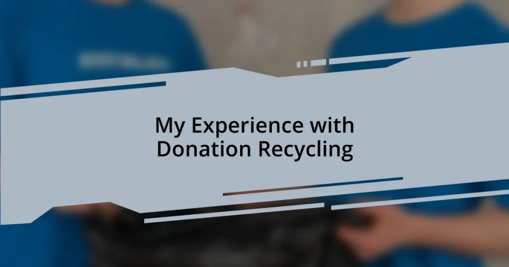 My Experience with Donation Recycling