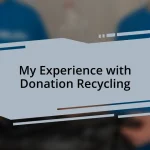 My Experience with Donation Recycling