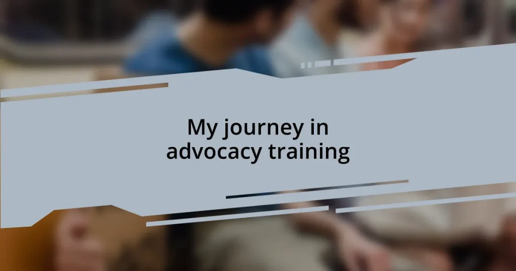 My journey in advocacy training