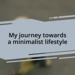 My journey towards a minimalist lifestyle