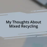 My Thoughts About Mixed Recycling