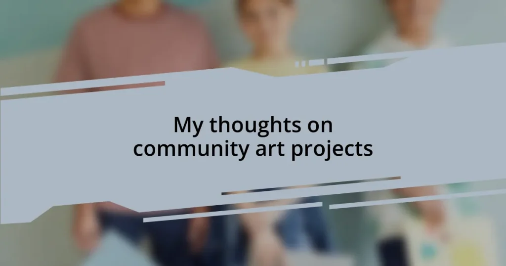 My thoughts on community art projects