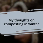 My thoughts on composting in winter
