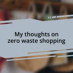 My thoughts on zero waste shopping