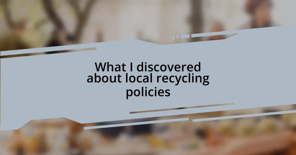 What I discovered about local recycling policies