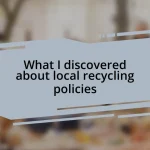 What I discovered about local recycling policies