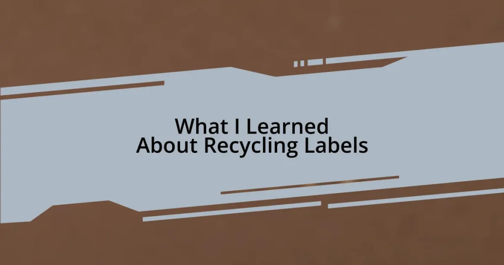 What I Learned About Recycling Labels