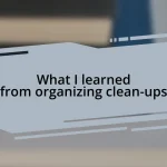 What I learned from organizing clean-ups
