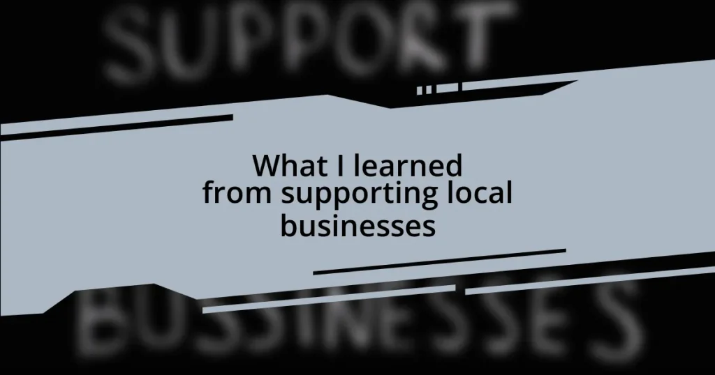 What I learned from supporting local businesses