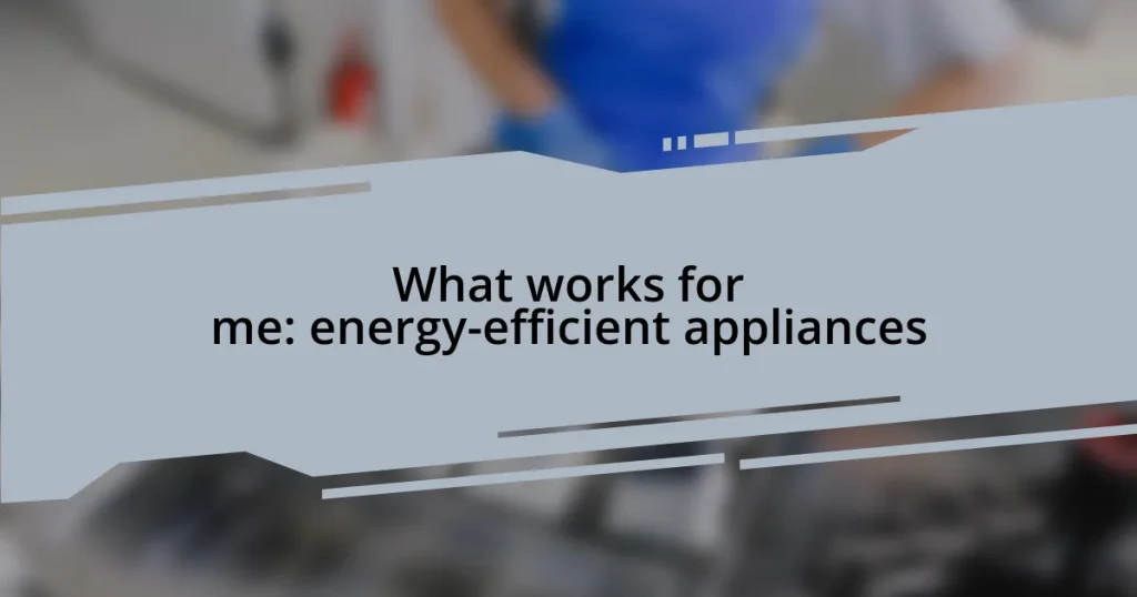 What works for me: energy-efficient appliances