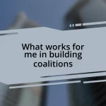 What works for me in building coalitions