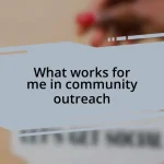 What works for me in community outreach