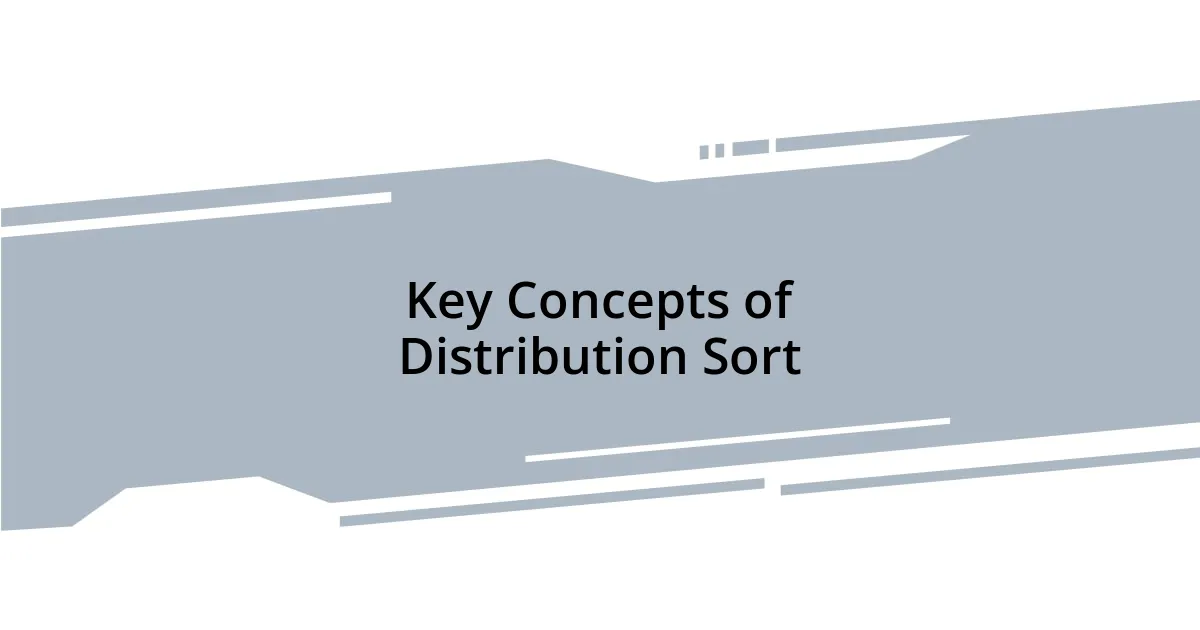 Key Concepts of Distribution Sort