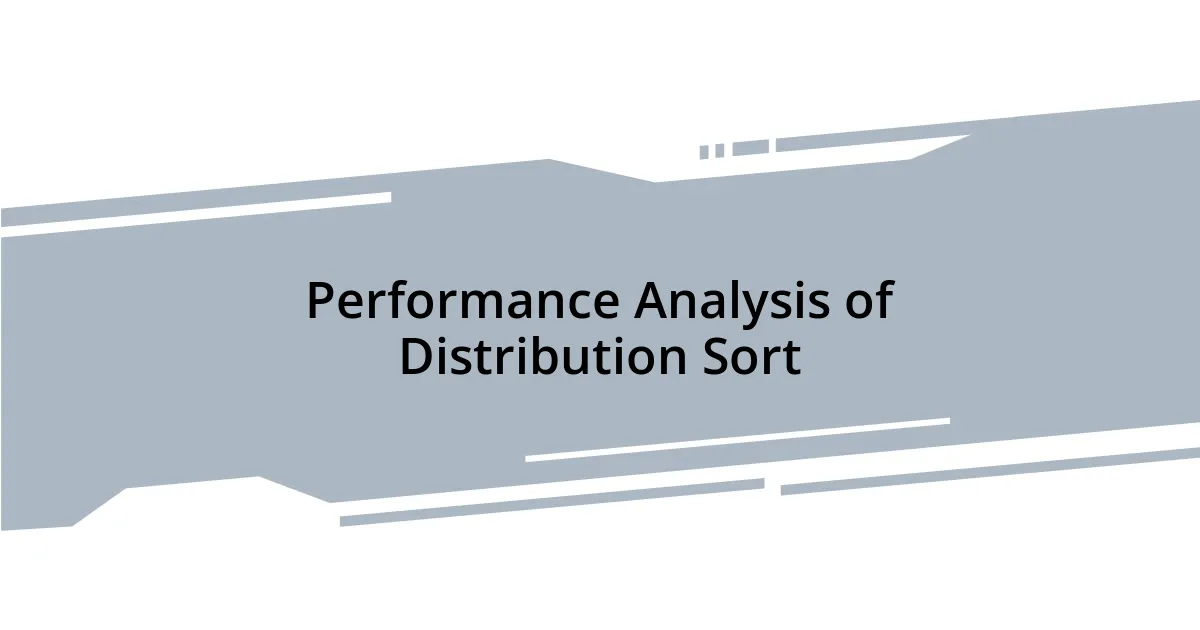Performance Analysis of Distribution Sort