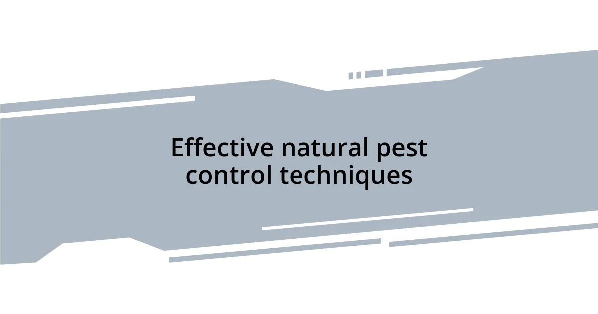Effective natural pest control techniques