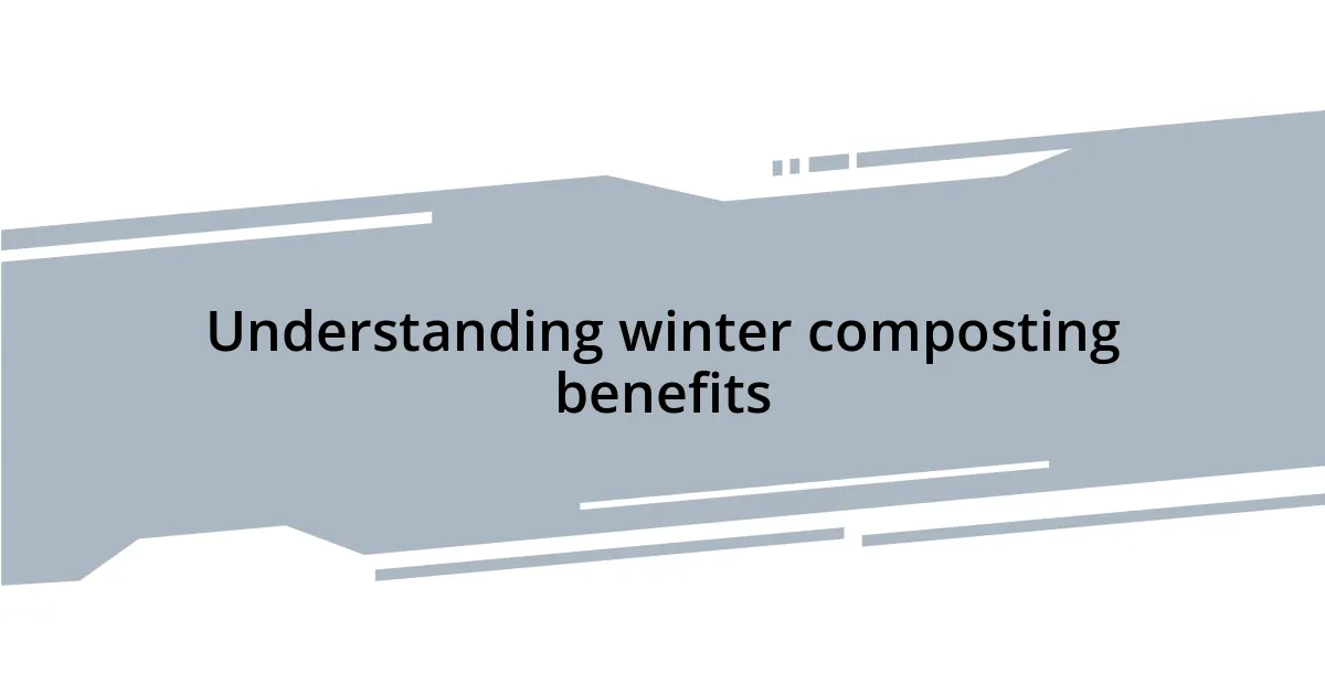 Understanding winter composting benefits