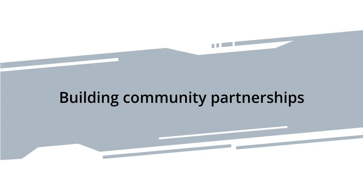 Building community partnerships