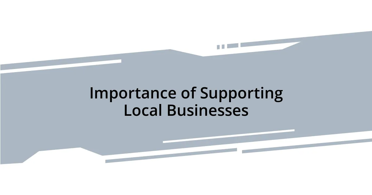 Importance of Supporting Local Businesses