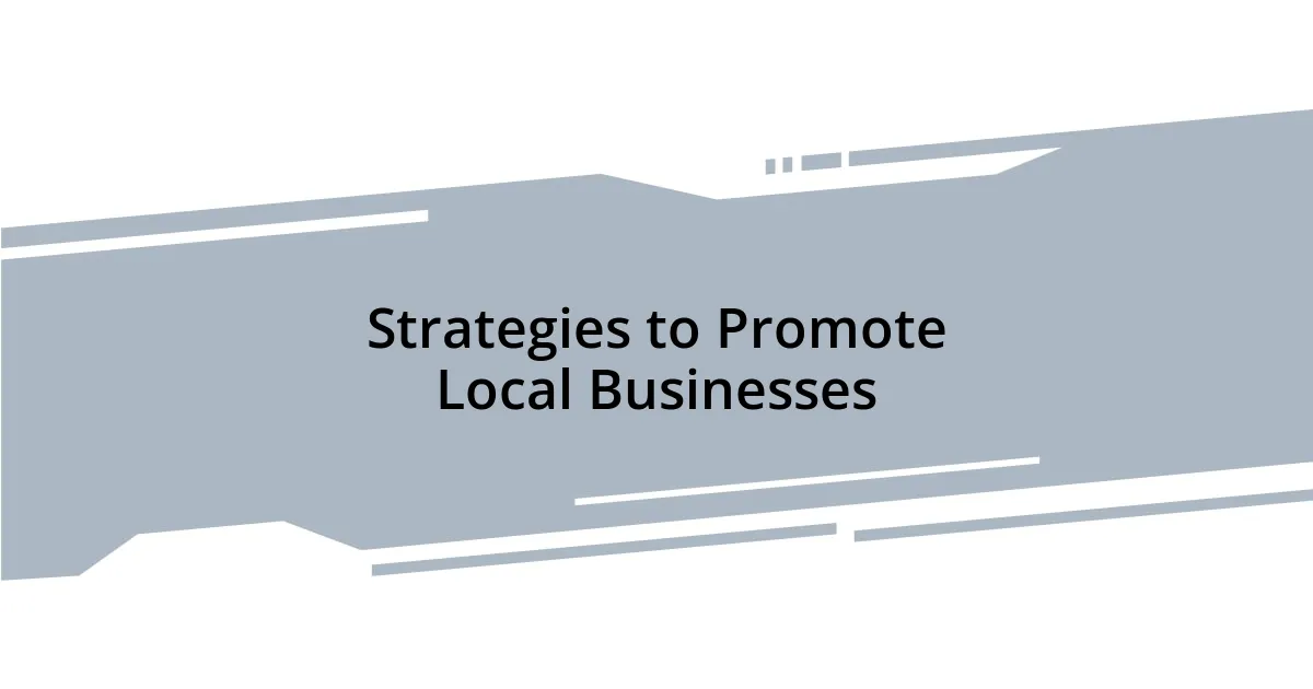 Strategies to Promote Local Businesses
